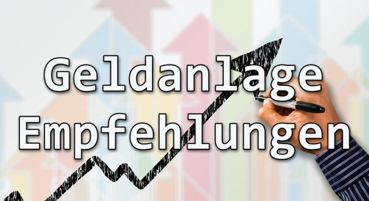 Geldanlage Empfehlungen