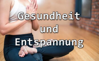 Gesundheit und Entspannung
