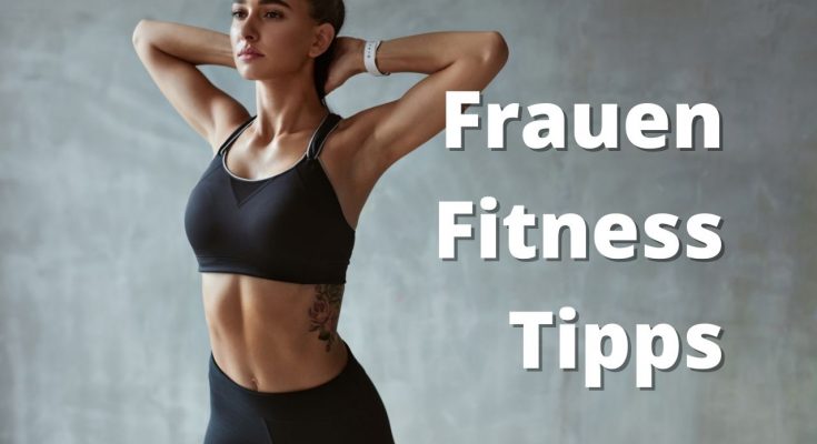 Frauen Fitness und Sport Tipps