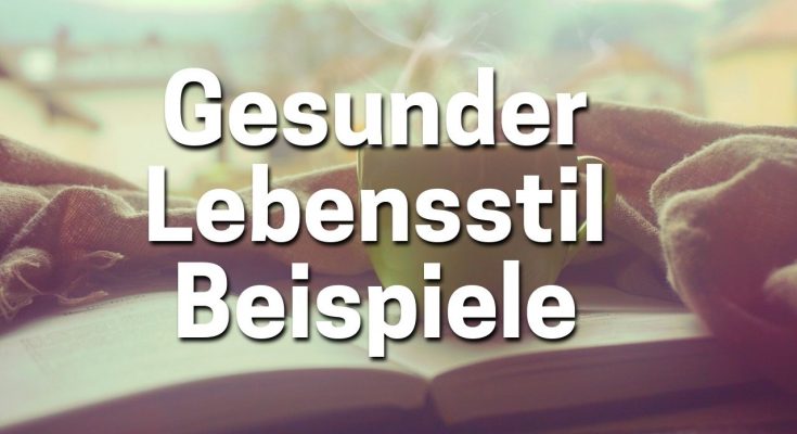 Beispiele-Gesunder-Lebensstil