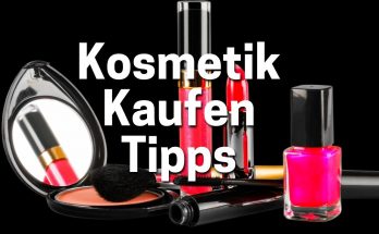 Kosmetik Kaufen Tipps
