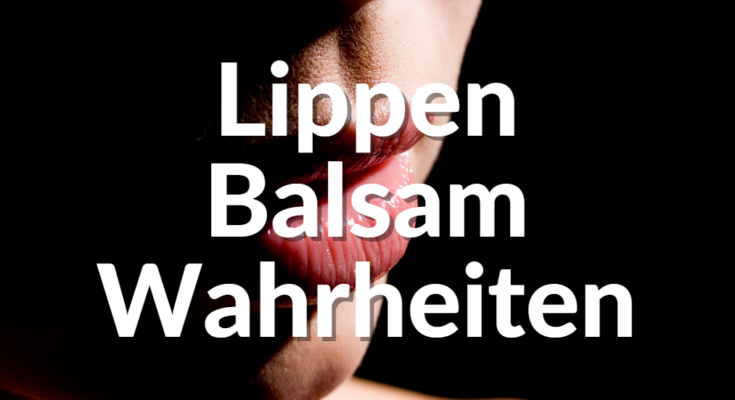 Lippen Balsam