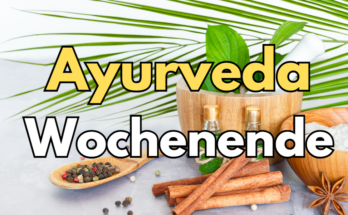 Ayurveda Wellness Wochenende