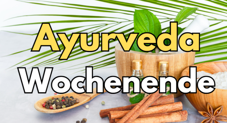 Ayurveda Wellness Wochenende