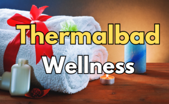 Thermalbad Wellness Urlaub