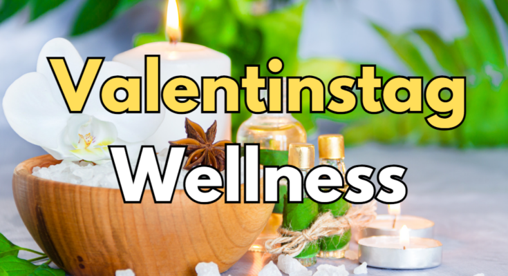 Valentinstag Wellness