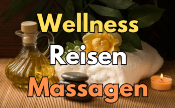 Wellness Reisen Massagen